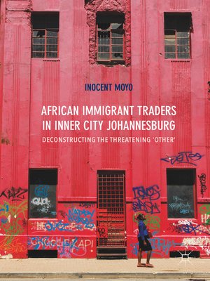 cover image of African Immigrant Traders in Inner City Johannesburg